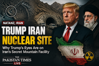 Trump Iran Nuclear Site: Why the Secret Mountain Facility Is Drawing Global Attention